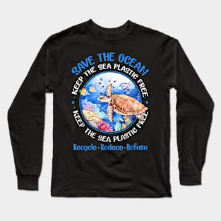 Turtle Save The Ocean Keep The Sea Plastic Free Long Sleeve T-Shirt